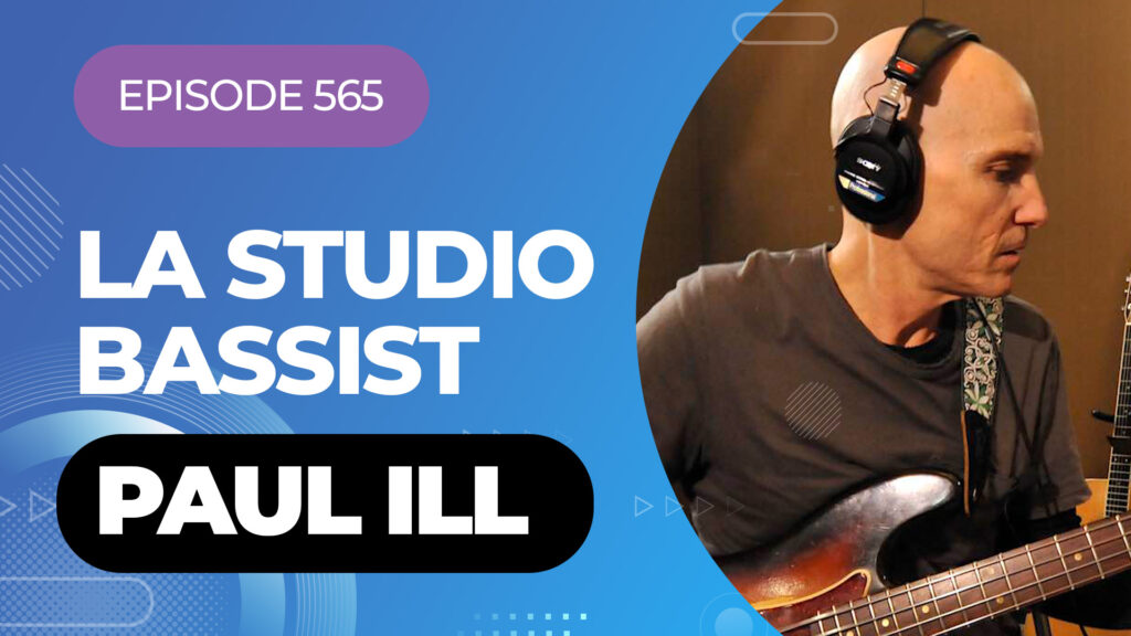 Bass player Paul ILL - Episode 565
