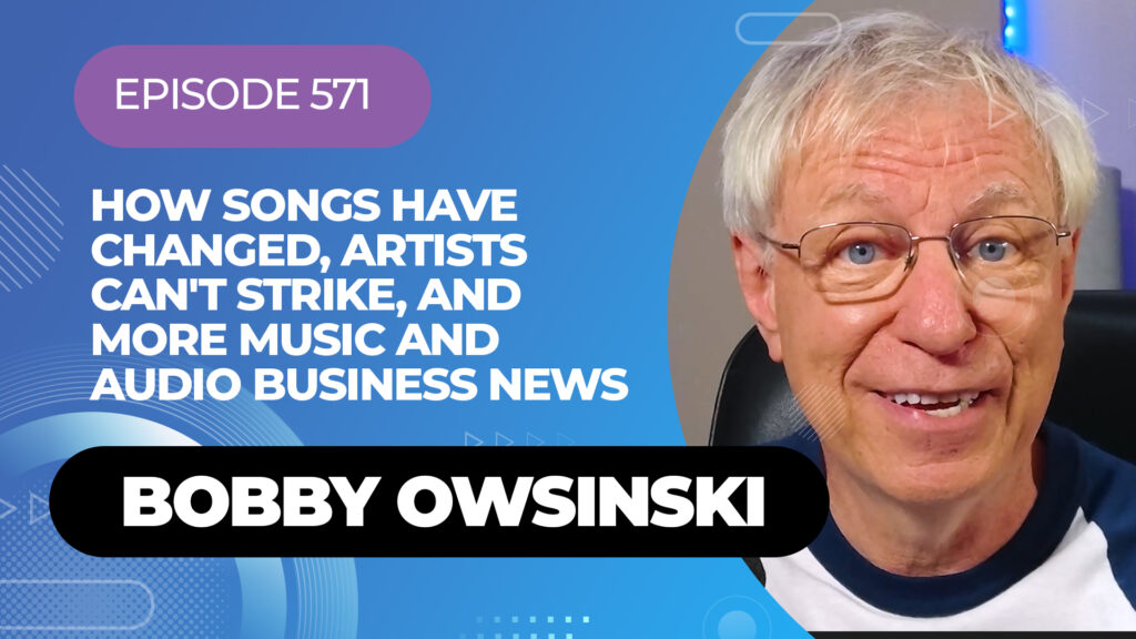 Episode 571 -Overlooked music and audio business news