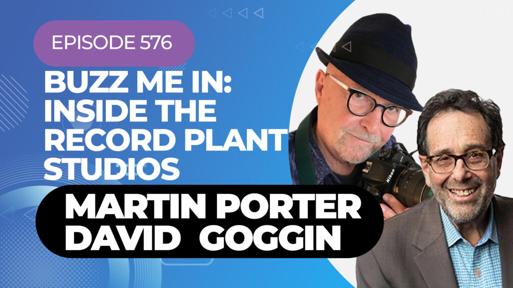 Buzz Me In: Inside The Record Plant Studios - Episode 576