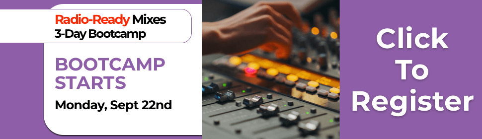 Radio-Ready Mixes Bootcamp