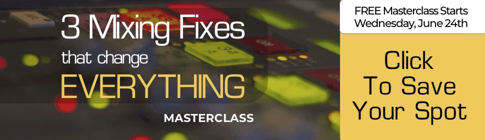 3 Mixing Fixes Masterclass